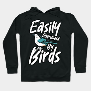 Easily Distracted by Birds Hoodie